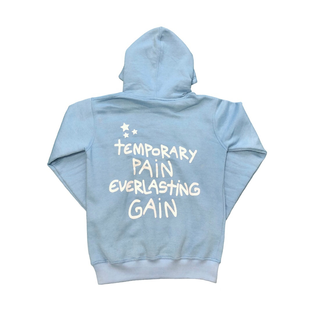 PAIN OR GAIN HOODIE- BABY BLUE